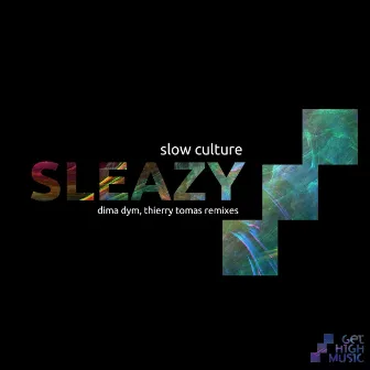 Sleazy by Slow Culture