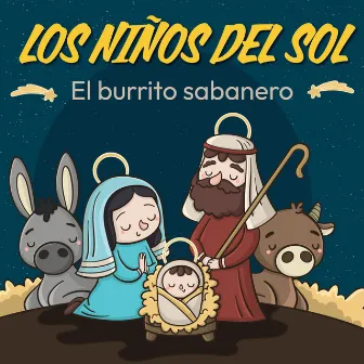 El Burrito Sabanero by Los Niños Del Sol