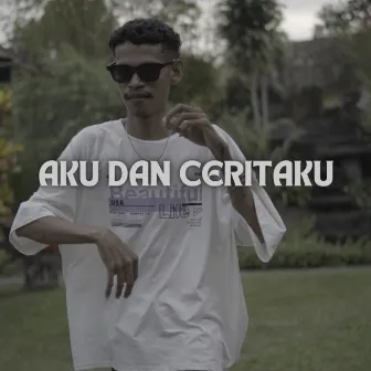 AKU DAN CERITAKU by Phycee Manuk