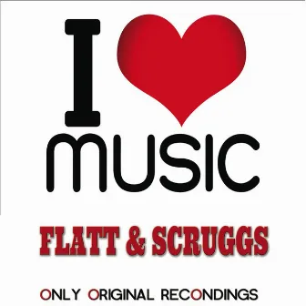 I Love Music - Only Original Recondings by Scruggs