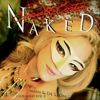 Naked (Club Mixes, Vol. 2) by Consuelo Costin