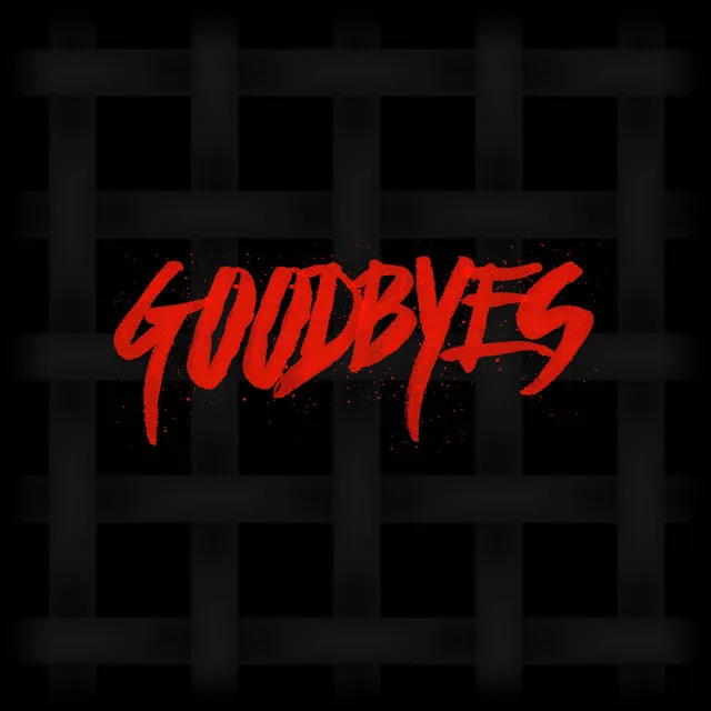 Goodbyes