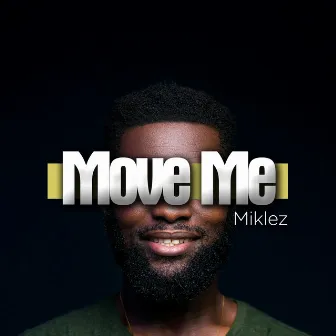 Move Me by Miklez