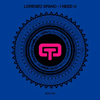 I Need U by Lorenzo Spano