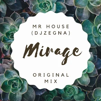 Mirage by Dj Zegna