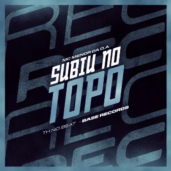 Subiu no Topo by Th No Beat