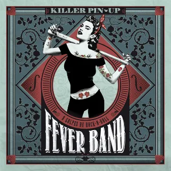 Killer Pin-Up by Fever Band