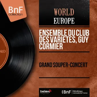 Grand souper-concert (Mono Version) by Ensemble du Club des Variétés