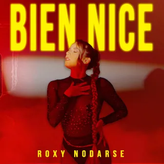 Bien Nice by Roxy Nodarse