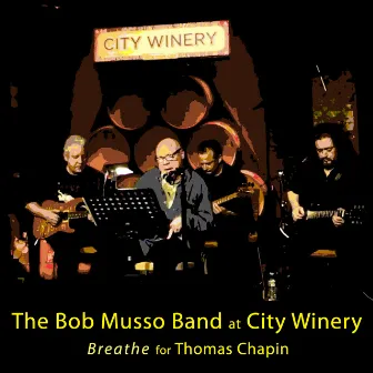 Bob Musso Band at City Winery – Breathe by Robert Musso