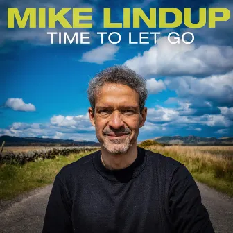 Time to Let Go by Mike Lindup