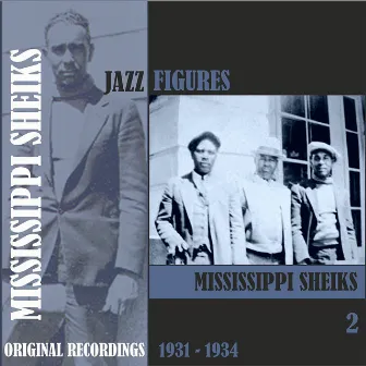 Jazz Figures / Mississippi Sheiks (1930 - 1931), Volume 2 by Mississippi Sheiks