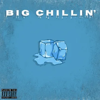 Big Chillin' by Lou$t