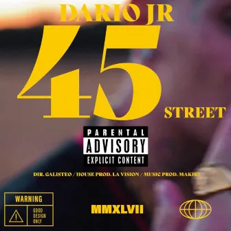 45 Street by Dario Jr