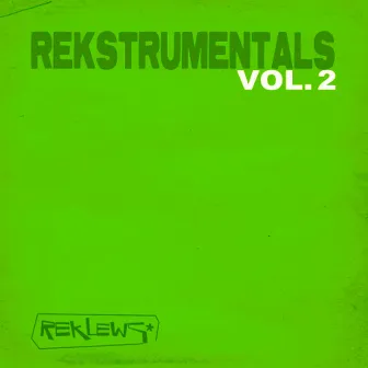 Rekstrumentals, Vol. 2 by Reklews