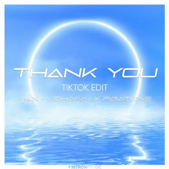 Thank You (TikTok Edit) by Paratone