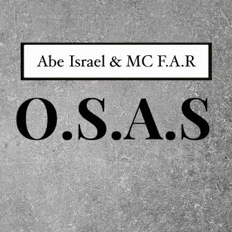 O.S.A.S by Abe Israel