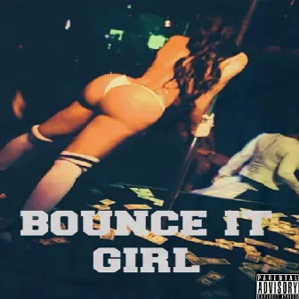 Bounce It Girl by Blu