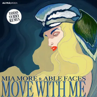 Move With Me (Todd Terry Extended Remix) by Mia More