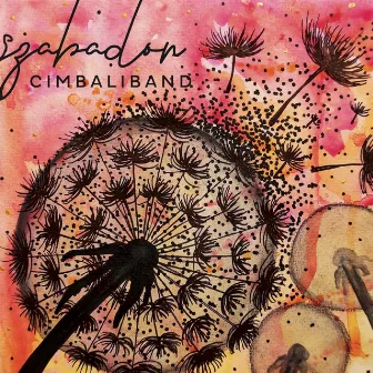 Szabadon by Cimbaliband