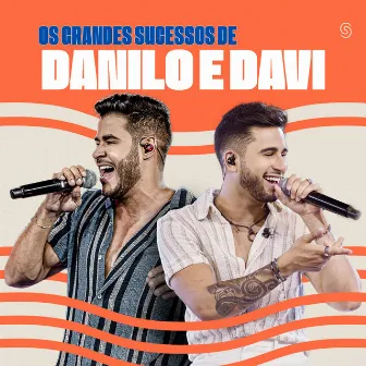 Os Grandes Sucessos de Danilo E Davi by Danilo e Davi