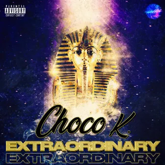 Extraordinary by Choco K.