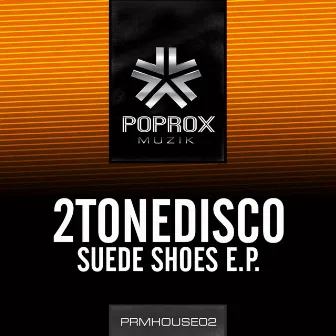 Suede Shoes E.P. by 2ToneDisco