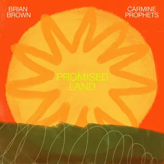 Promised Land by Carmine Prophets