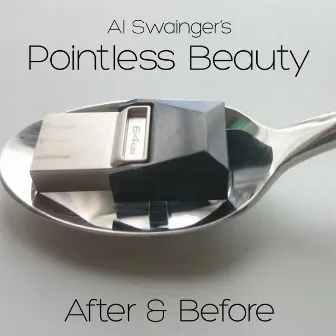 After & Before by Al Swainger's Pointless Beauty