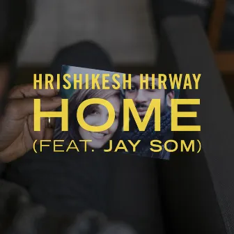 Home by Hrishikesh Hirway