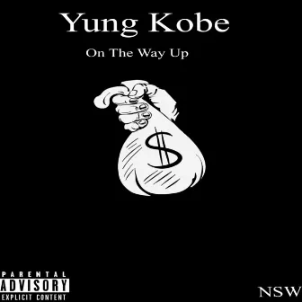 On The Way Up by Yung Kobe