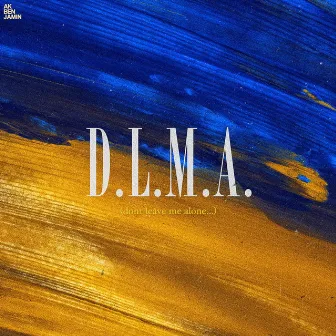 D.L.M.A. by Ak Benjamin