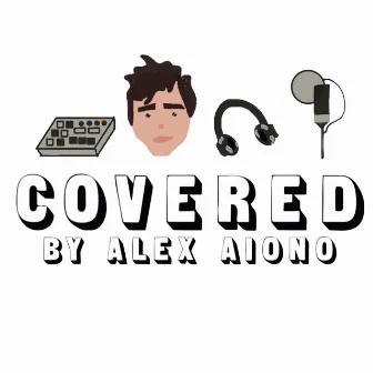 Covered by Alex Aiono