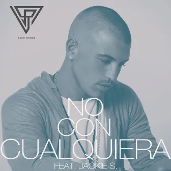 No Con Cualquiera by Yago Roche