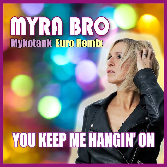 You Keep Me Hangin' on (Euro Remix)