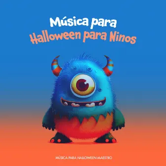 Música para Halloween para Ninos by Música para Halloween Maestro