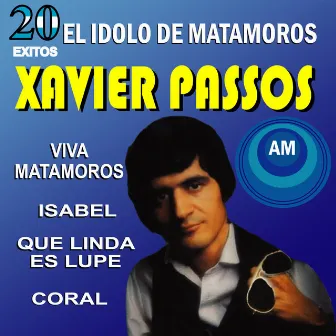 20 Éxitos El Ídolo de Matamoros by Xavier Passos