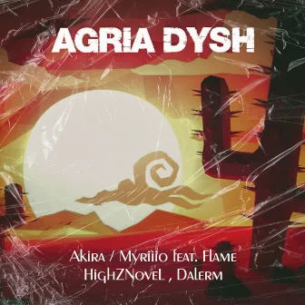 Agria Dysh by Akira