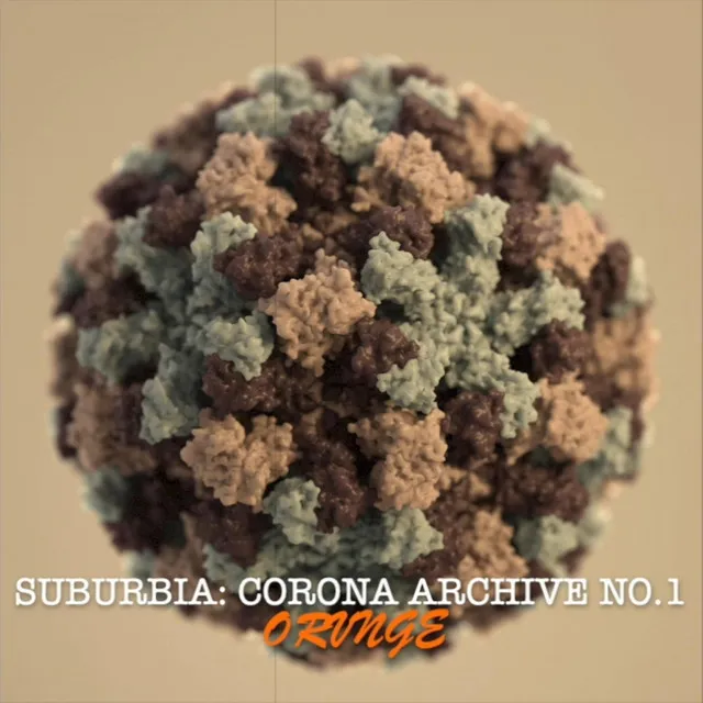 Suburbia: Corona Archive No.1