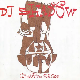 Preemptive Strike by DJ Shadow