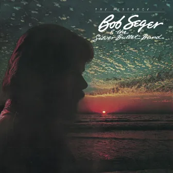 The Distance by Bob Seger