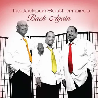 Back Again by The Jackson Southernaires