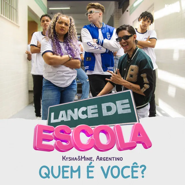 Quem É Você? (Lance de Escola)