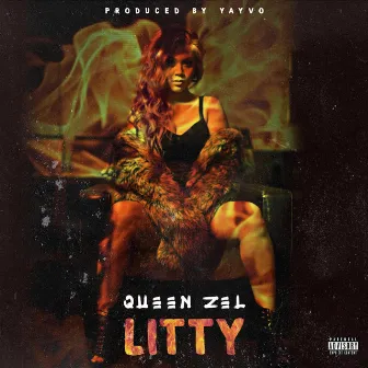 Litty by Queen Zel