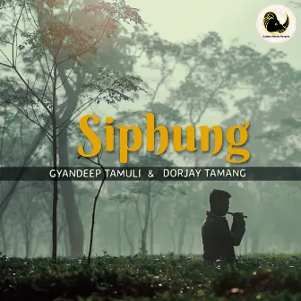 Siphung by Dorjay Tamang