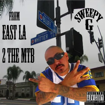 From East La 2 the Mtb by Sweepy G