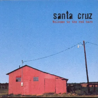 Welcome to the Red Barn by Santa Cruz