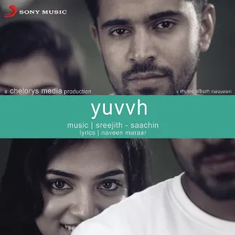 Yuvvh (Original Motion Picture Soundtrack) by Sreejith - Saachin