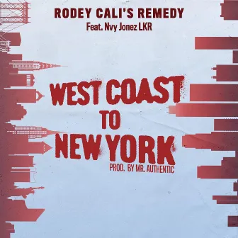 West Coast to New York by Nvy Jonez Lkr