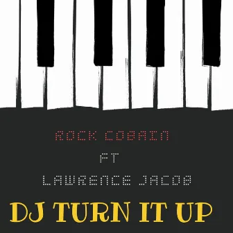 DJ Turn It up! by Rock Cobain